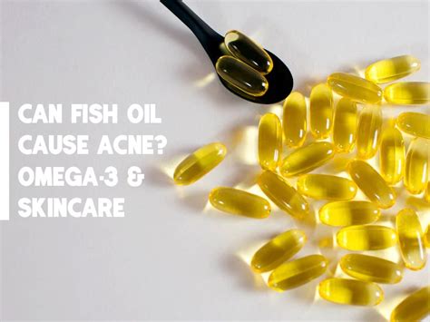 can fish oil cause acne.